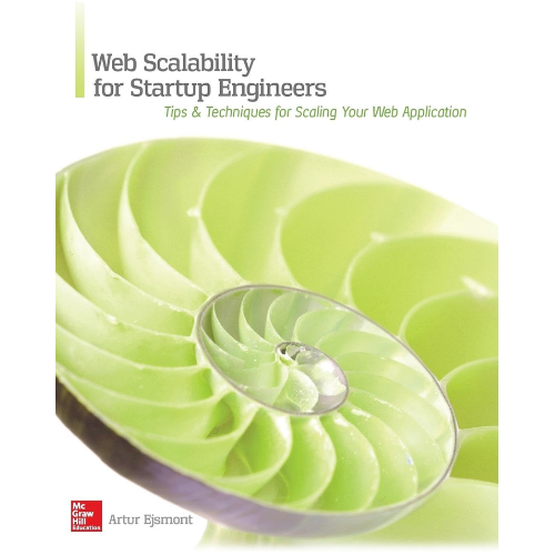 Web Scalability for Startup Engineers 1st Edition by Artur Ejsmont (Author)