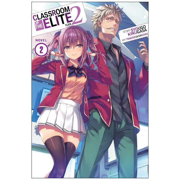 Classroom of the Elite: Year 2 (Light Novel) Vol.2 by Syougo Kinugasa (Author)