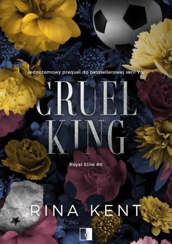 Cruel King: Special Edition Print (Royal Elite Special Edition Book 8 ) by Rina Kent