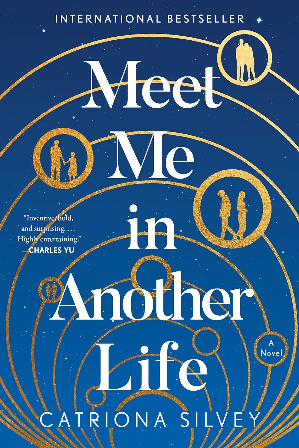 Meet Me in Another Life by Catriona Silvey (Author)