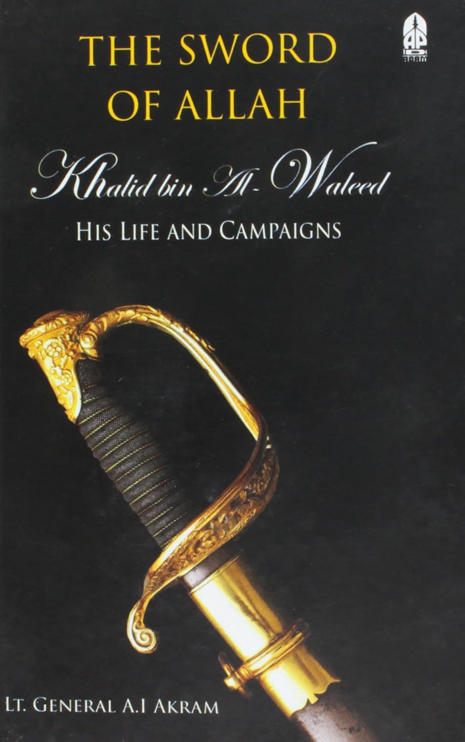 khalid bin al-waleed his life and campaigns book by Ibn Kathir (Author)