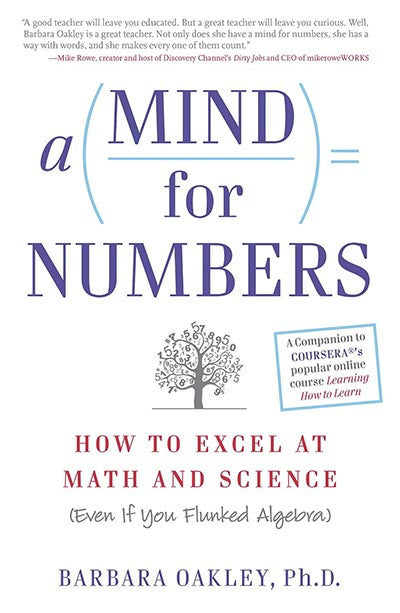 A Mind For Numbers by Barbara Oakley