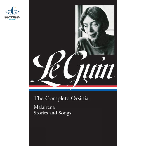 The Complete Orsinia Malafrena / Stories and Songs by Ursula K. Le Guin (Author)