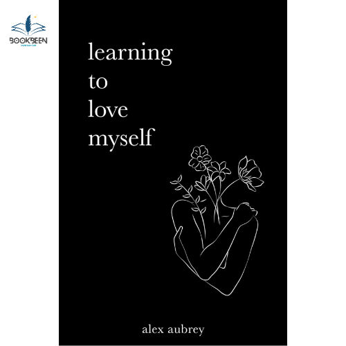Learning To Love Myself by Alex Aubrey (Author)