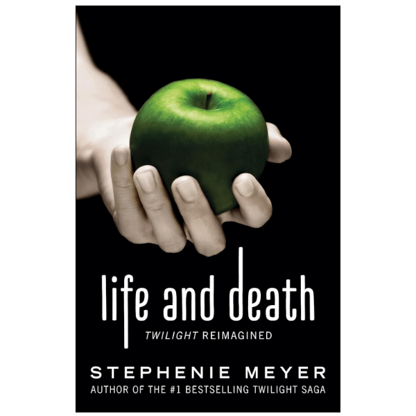 Life and Death by Stephenie Meyer (Author)