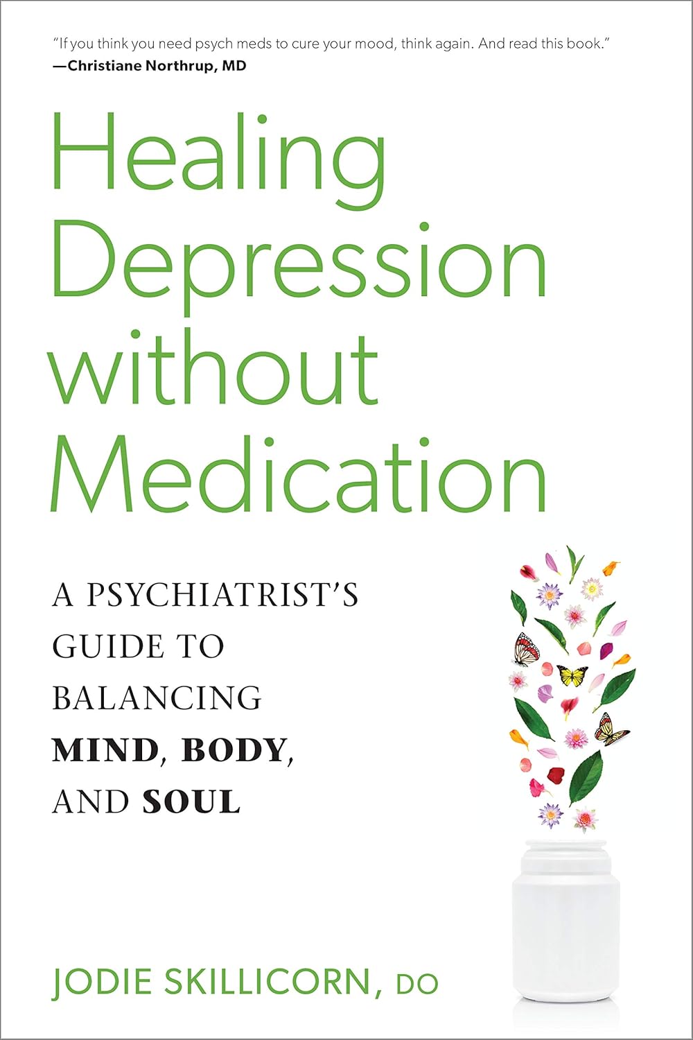 Healing Depression without Medication by Jodie Skillicorn D.O. (Author)