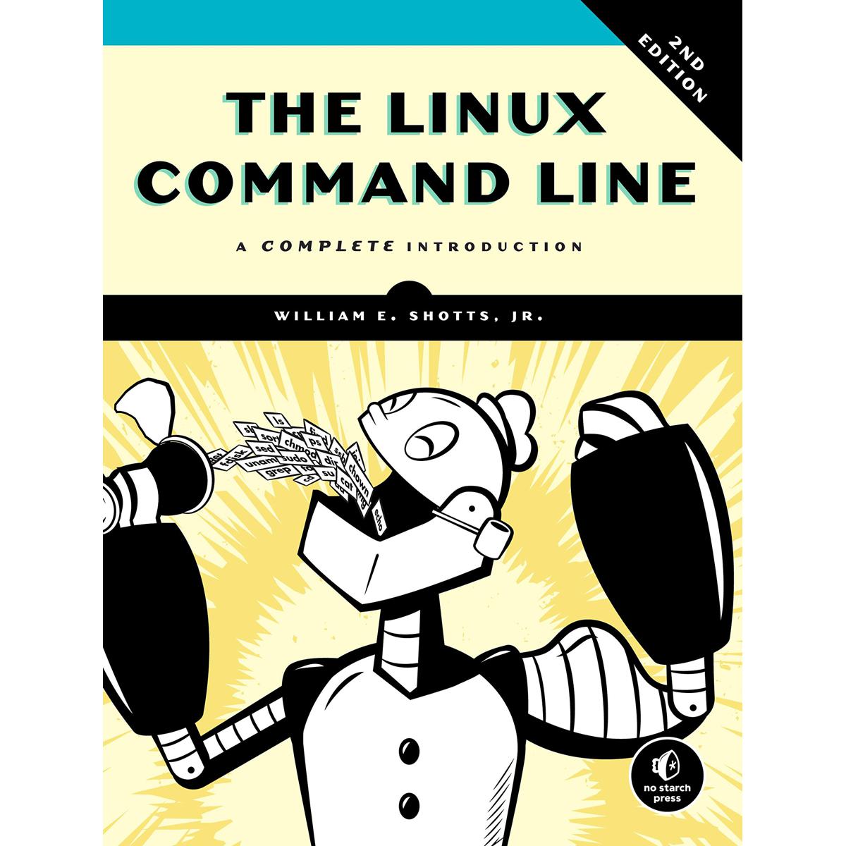 The Linux Command Line, 2nd Edition: A Complete Introduction Book by William E. Shotts, Jr.