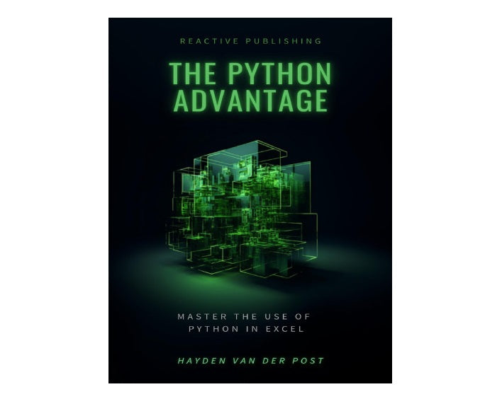 The Python Advantage: Python for excel in 2024 by Hayden Van Der Post