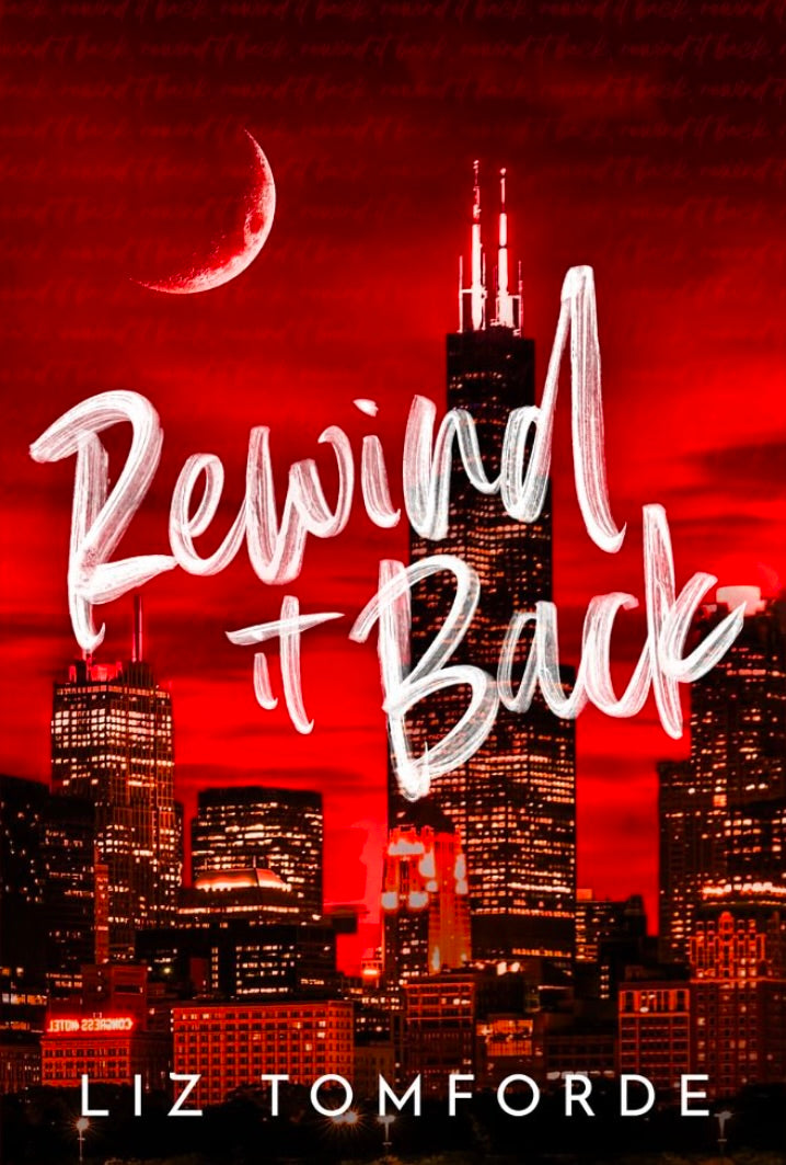 Rewind It Back (Windy City, #5) by Liz Tomforde (Author)