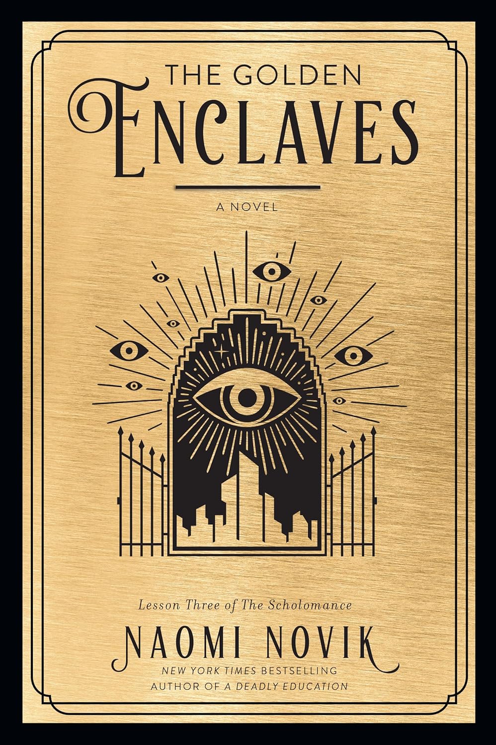 The Golden Enclaves Book 4: A Novel by Naomi Novik (Author)