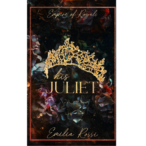 His_Juliet  by Emilia Rossi (Author)