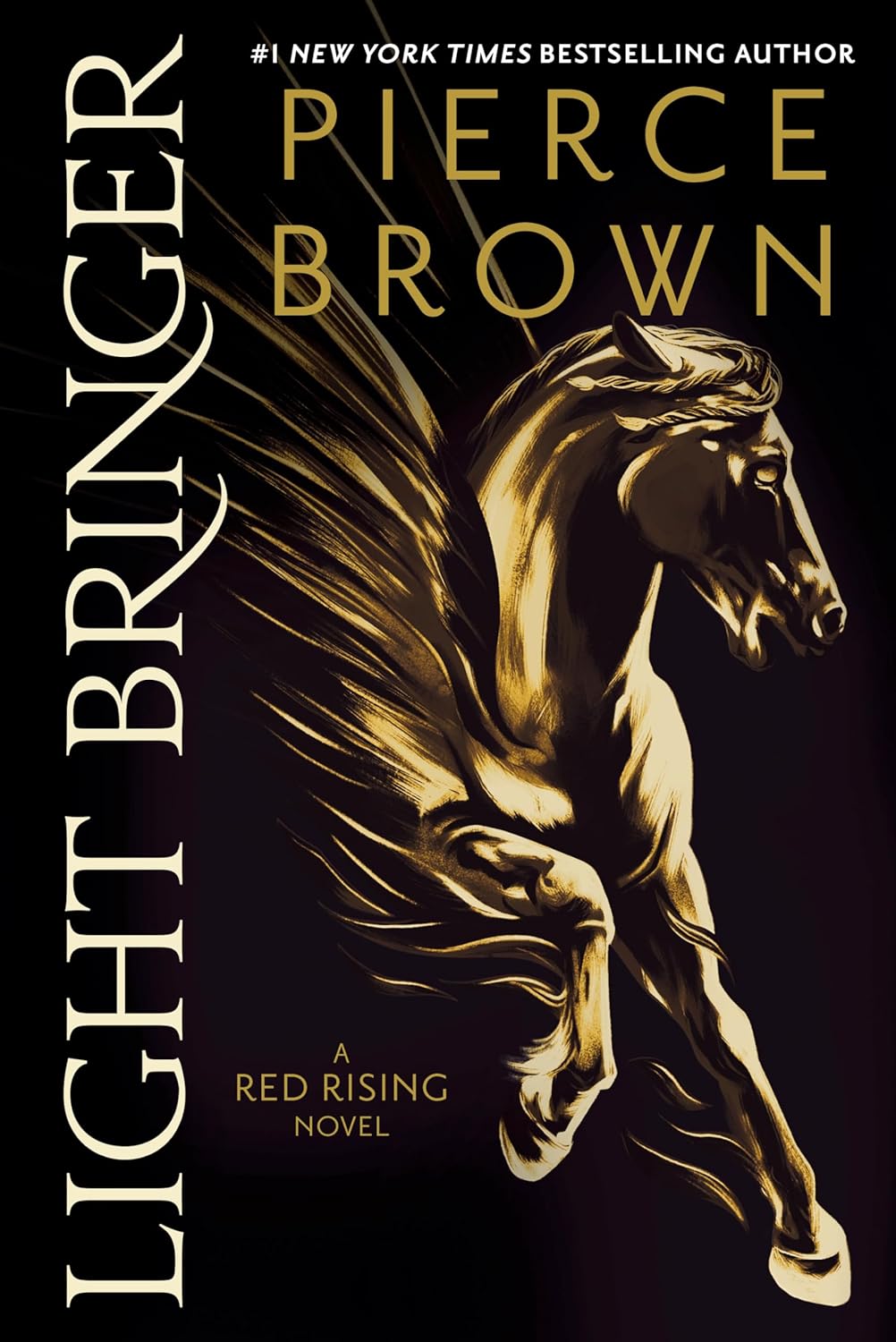 Light Bringer: A Red Rising Novel (Red Rising Series Book 6) by Pierce Brown (Author)