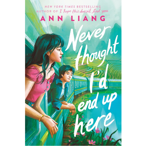 Never Thought I'd End Up Here by Ann Liang (Author)