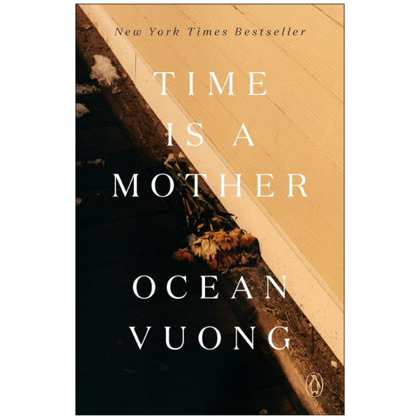 Time Is a Mother by Ocean Vuong (Author)