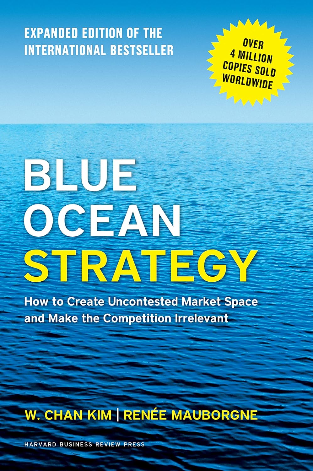 Blue Ocean Strategy, Expanded Edition by W. Chan Kim (Author)