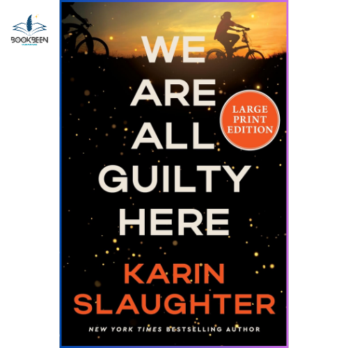 We Are All Guilty Here: by Karin Slaughter (Author)