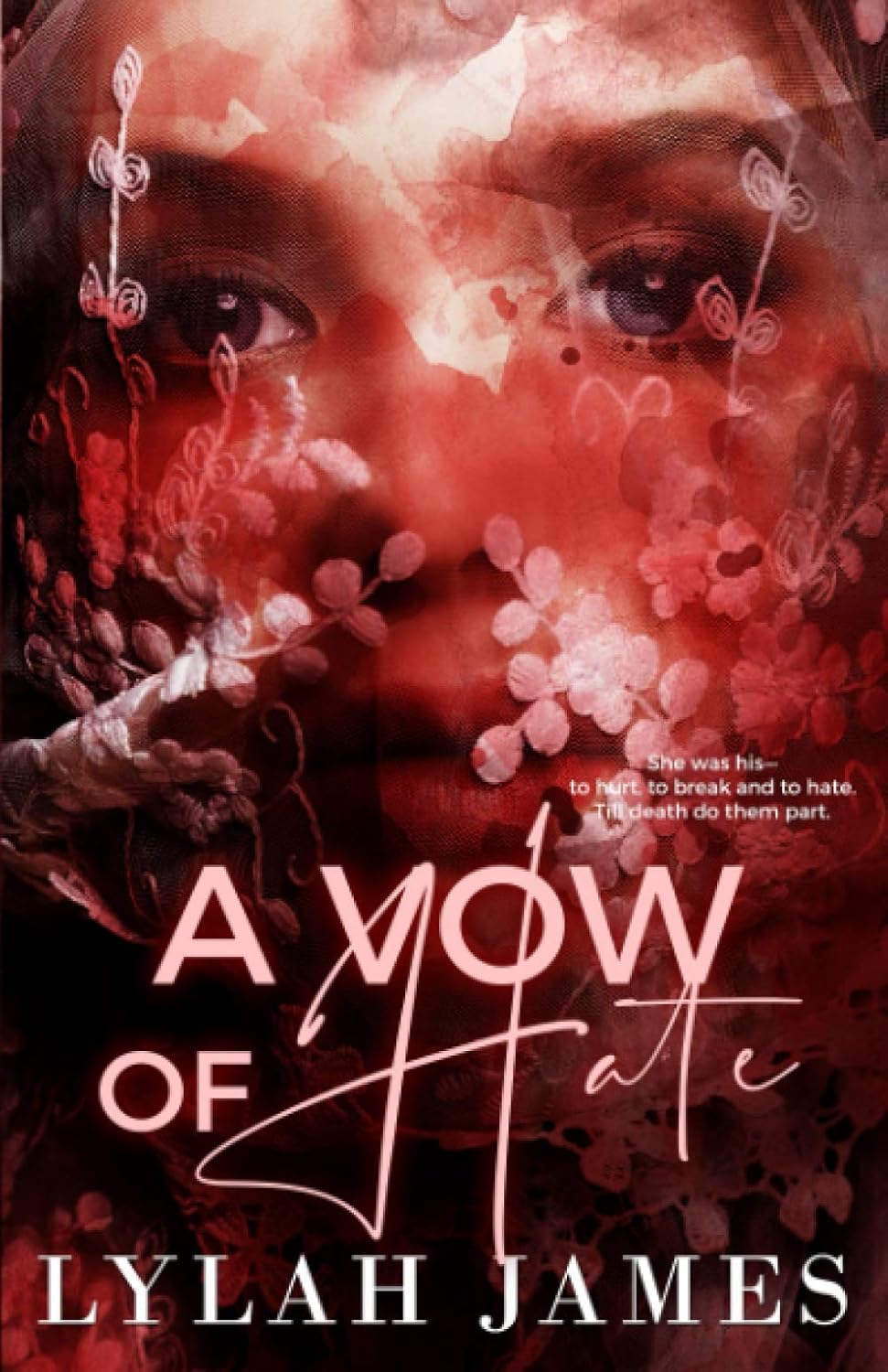 A VOW OF HATE by Lylah James (Author)
