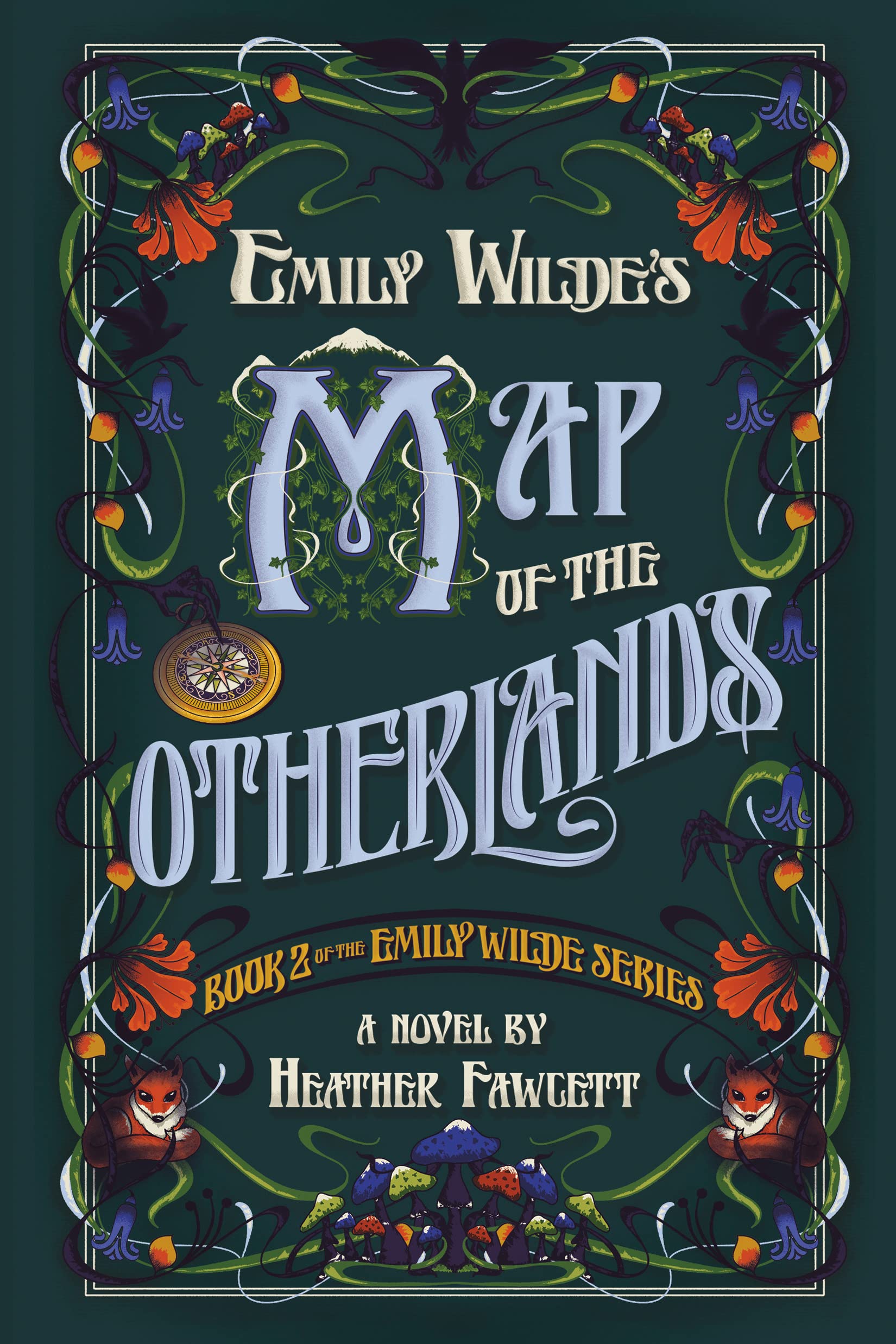 Emily Wilde's Map of the Otherlands by Heather Fawcett