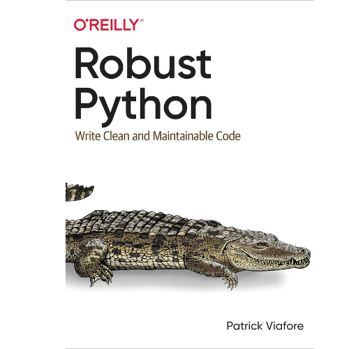 Robust Python: B5 by Patrick Viafore (Author)