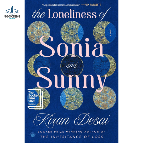The Loneliness of Sonia and Sunny by Kiran Desai (Author)