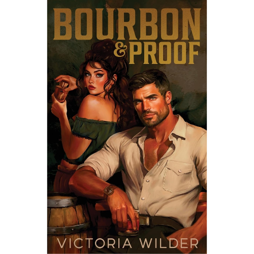 Bourbon and Proof 3 by Victoria Wilder (Author)