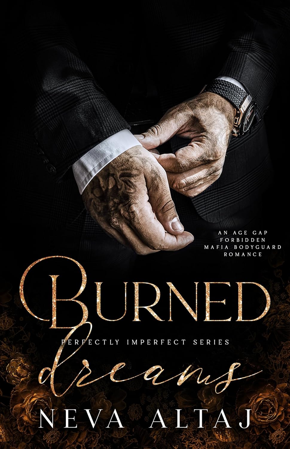 Burned Dreams (Perfectly Imperfect, #7) by Neva Altaj