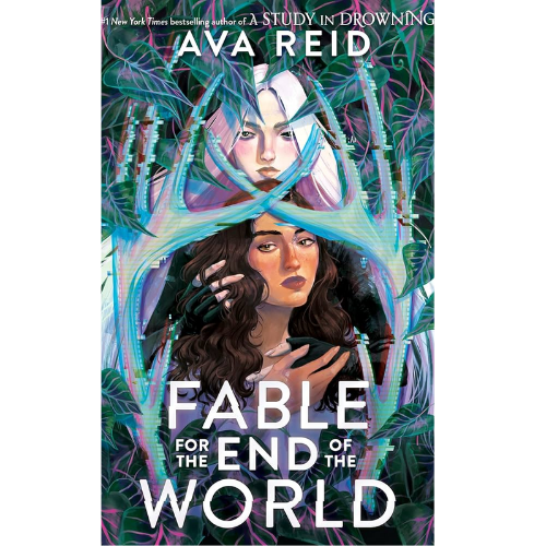 Fable for the End of the World by Ava Reid (Author)