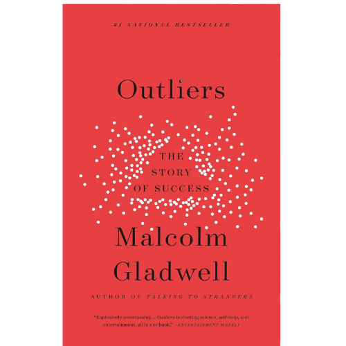 Outliers: The Story of Success by Malcolm Gladwell (Author)