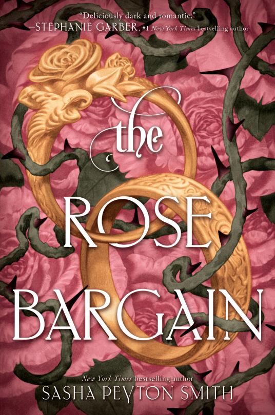The Rose Bargain by Sasha Peyton Smith (Author)