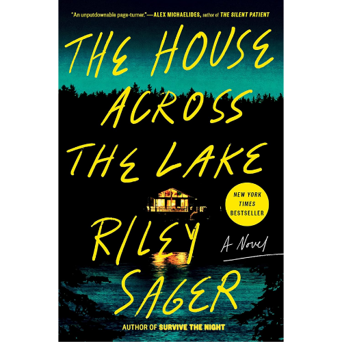 The House Across the Lake by Riley Sager (Author)