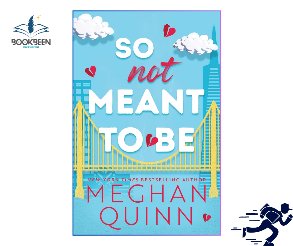 So Not Meant to Be by Meghan Quinn (Author)