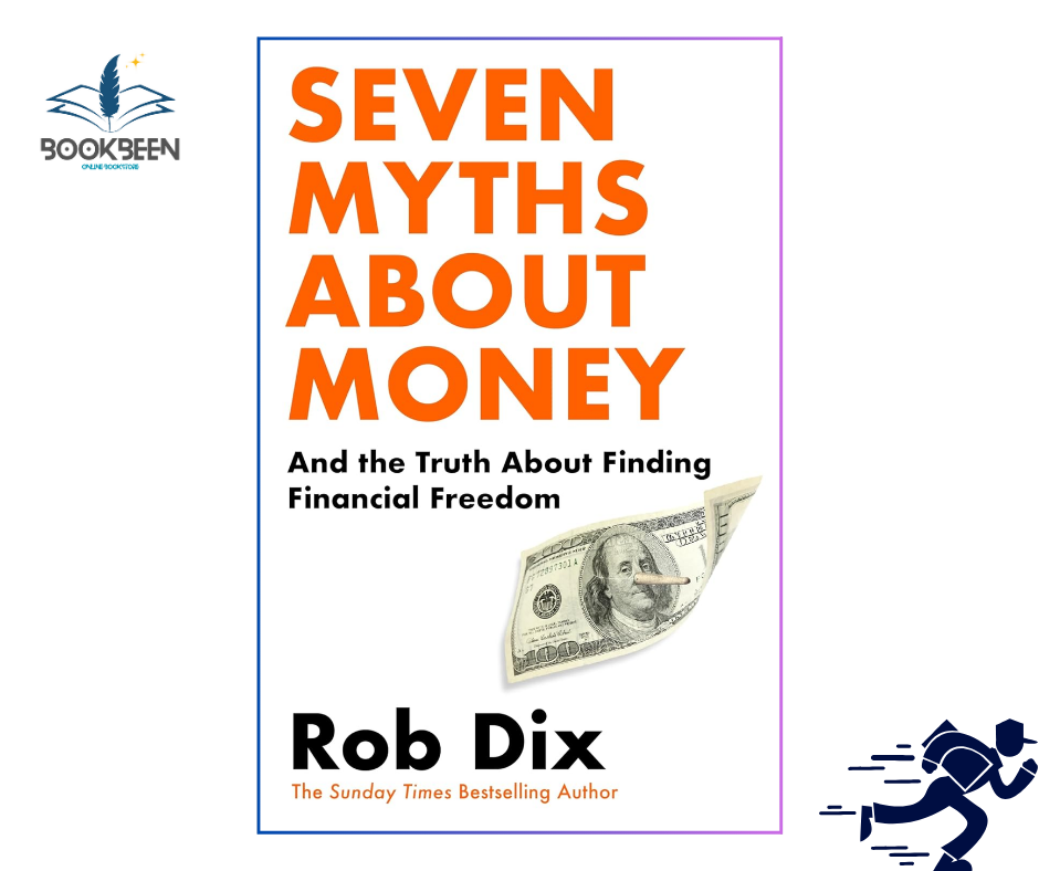 Seven Myths About Money:by Rob Dix (Author)