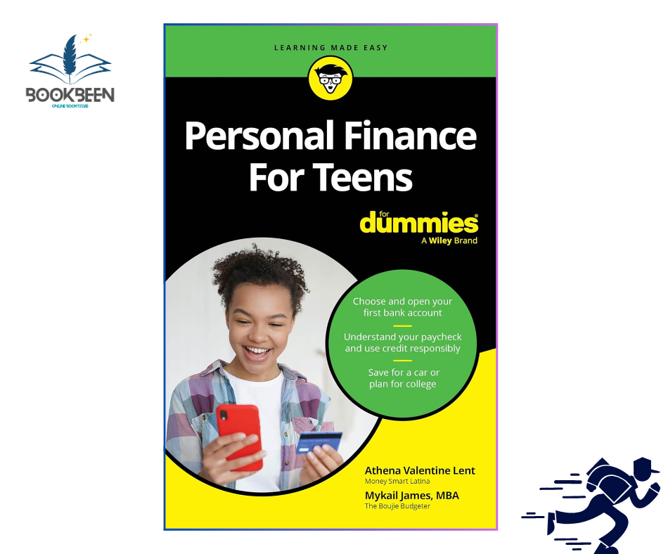 Personal Finance For Teens For Dummies by Athena Valentine Lent (Author)