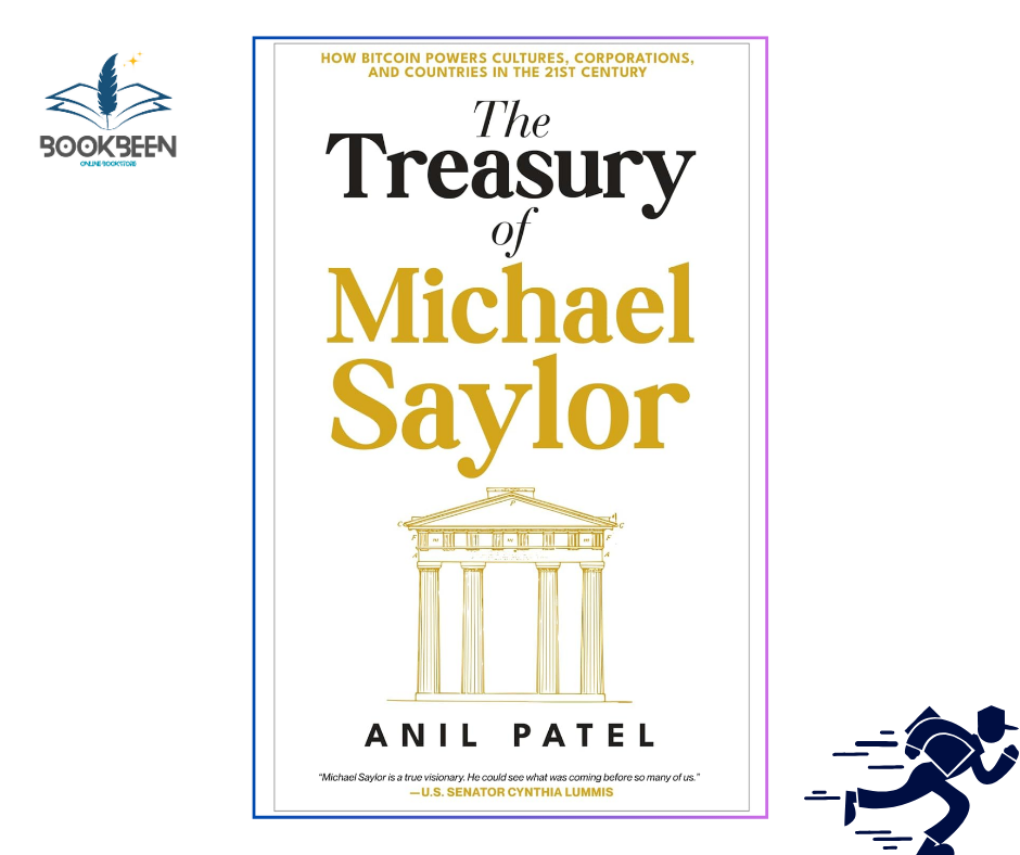 The Treasury of Michael Saylor: by Anil Patel (Author)