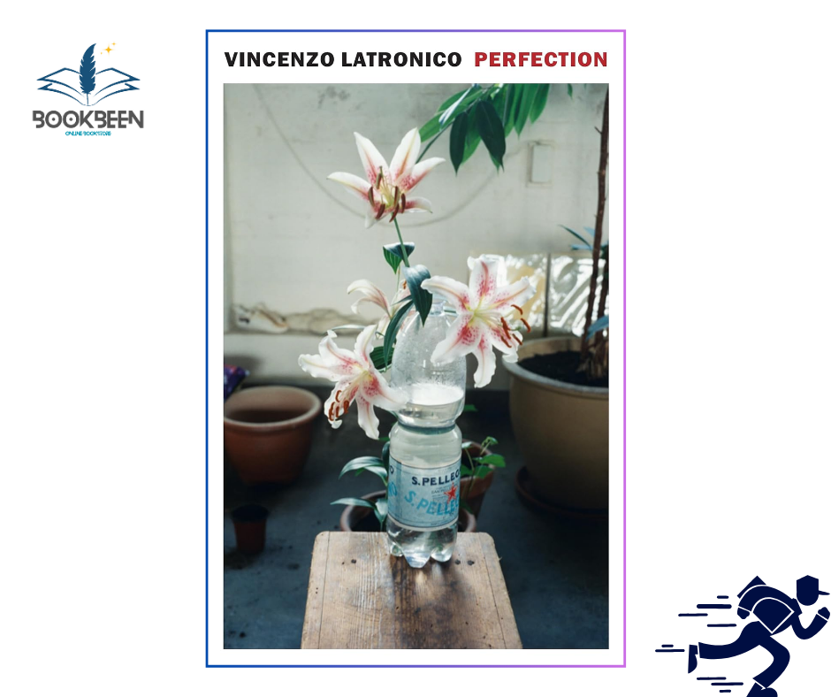 Perfection by Vincenzo Latronico (Author)