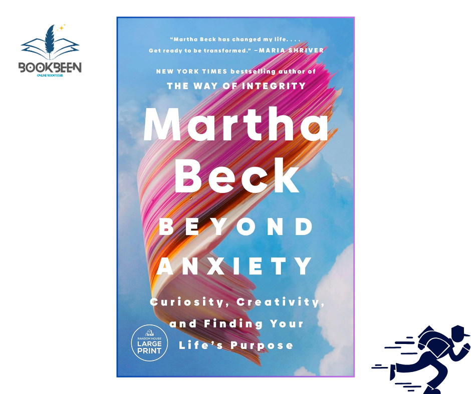 Beyond Anxiety by Martha Beck (Author)
