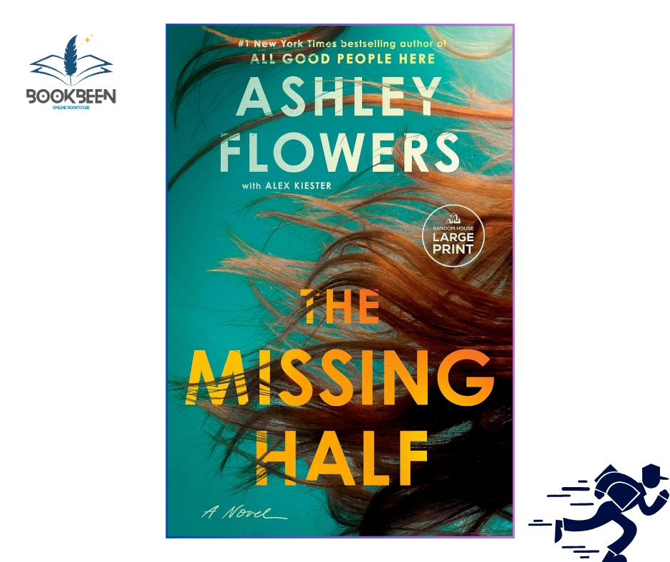 The Missing Half: by Ashley Flowers (Author)