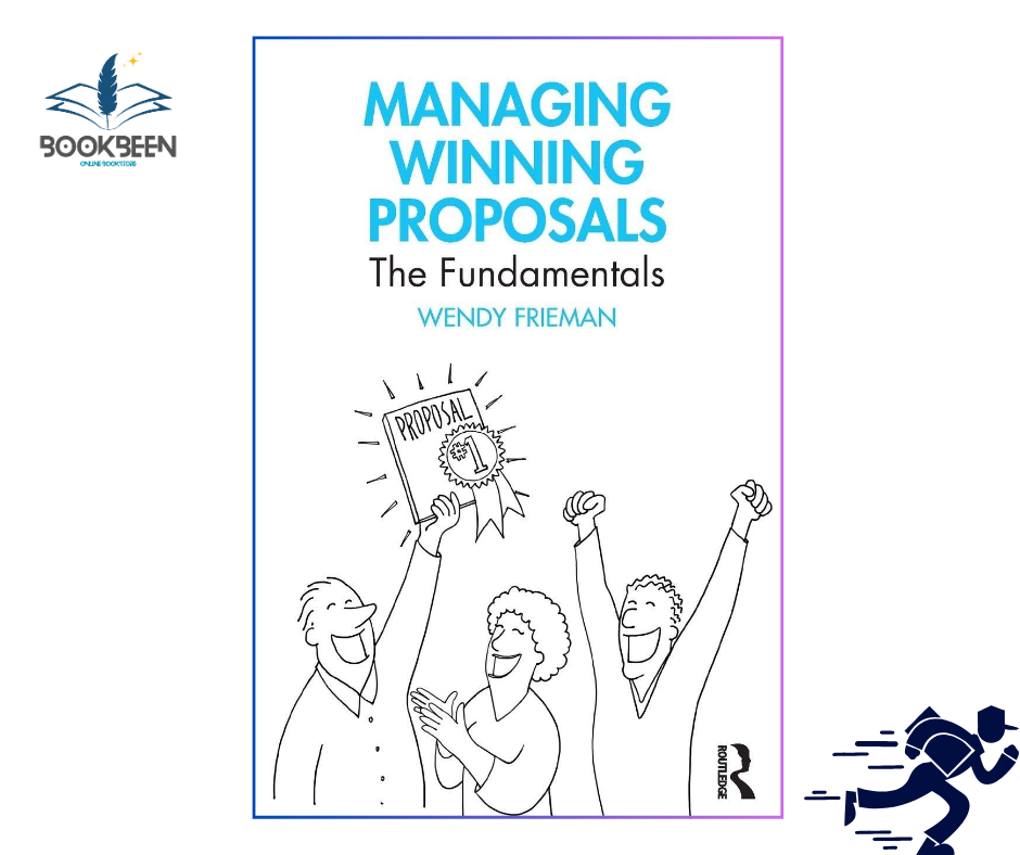 Managing Winning Proposals by Wendy Frieman (Author)