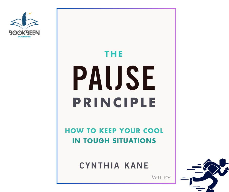 The Pause Principle by Cynthia Kane (Author)