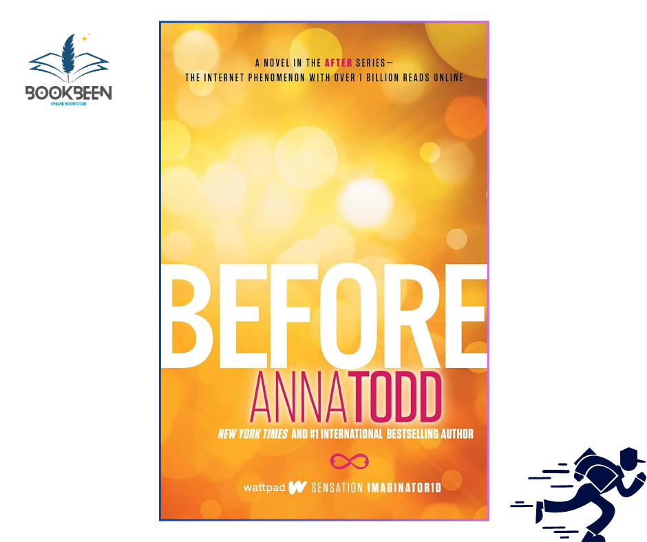 Before by Anna Todd (Author)