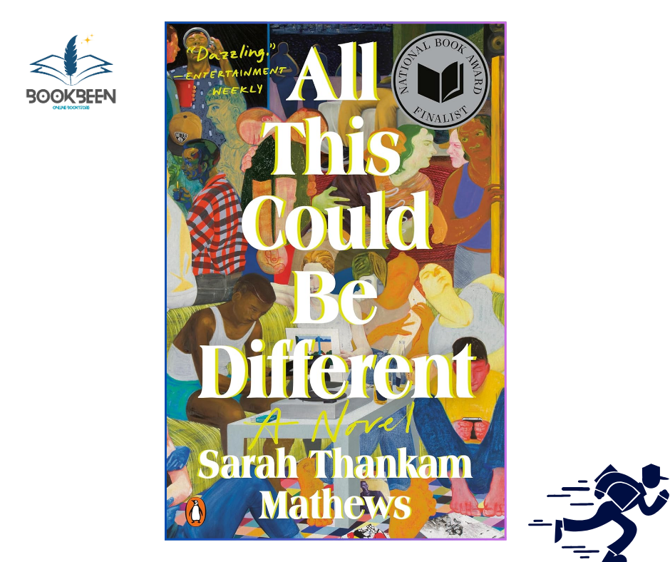 All This Could Be Different by Sarah Thankam Mathews (Author)