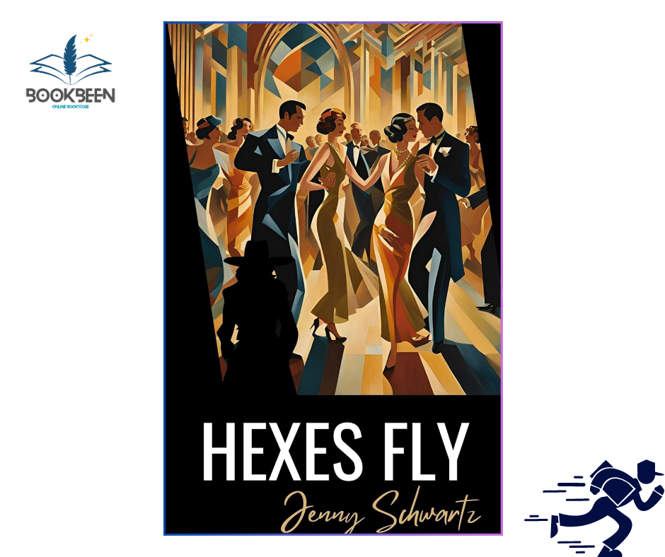 Hexes Fly by Jenny Schwartz (Author)