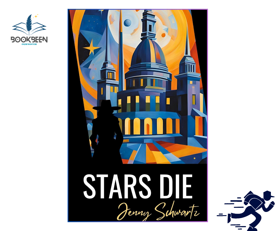 Stars Die by Jenny Schwartz (Author)
