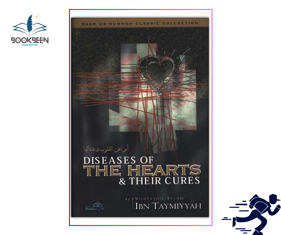Diseases of the Heart and Their Cure by Shaykh al-Islam Ibn Taymiya (Author)