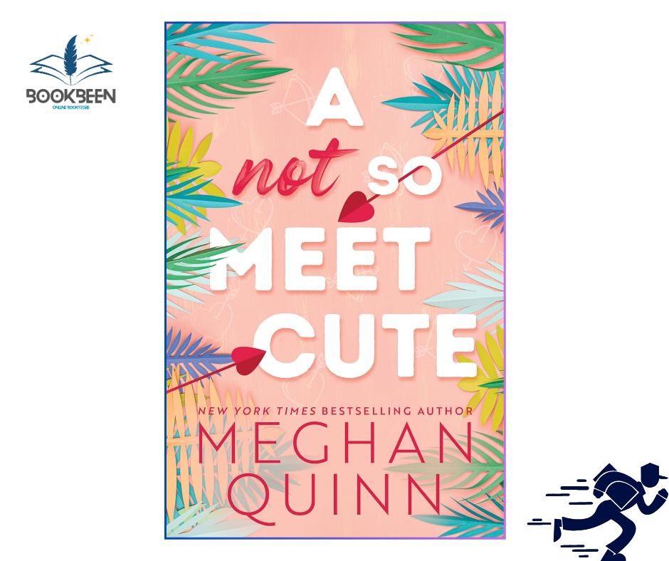 A Not So Meet Cute by Meghan Quinn (Author)
