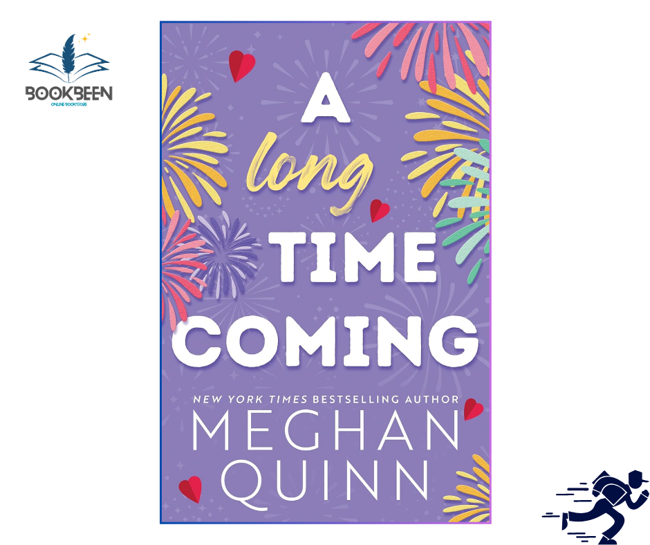 A Long Time Coming: by Meghan Quinn (Author)
