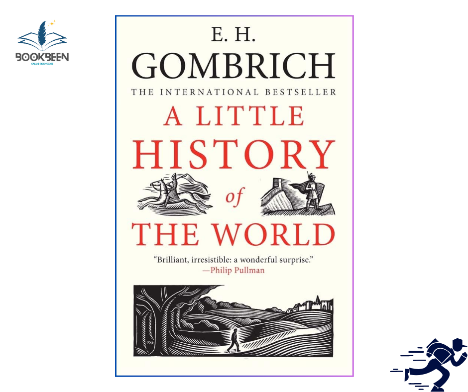 A Little History of the World  by E. H. Gombrich (Author)