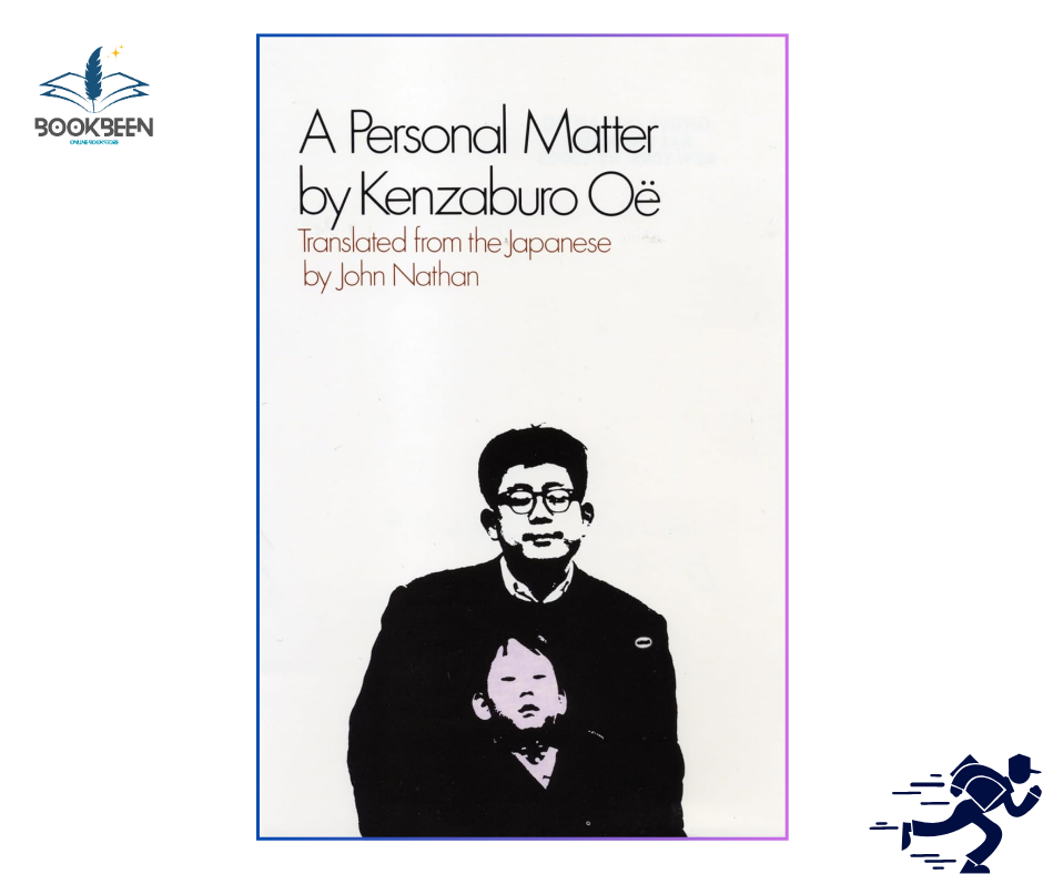 A Personal Matter by Kenzaburo Oe (Author)