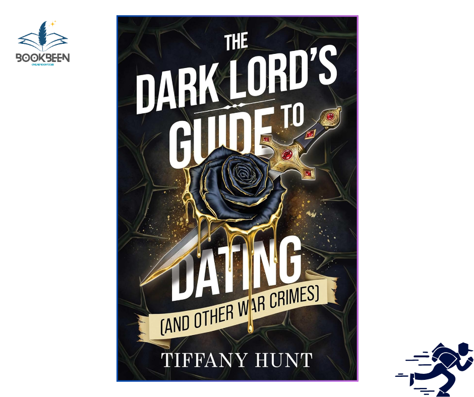 The Dark Lord's Guide to Dating by Tiffany Hunt (Author)