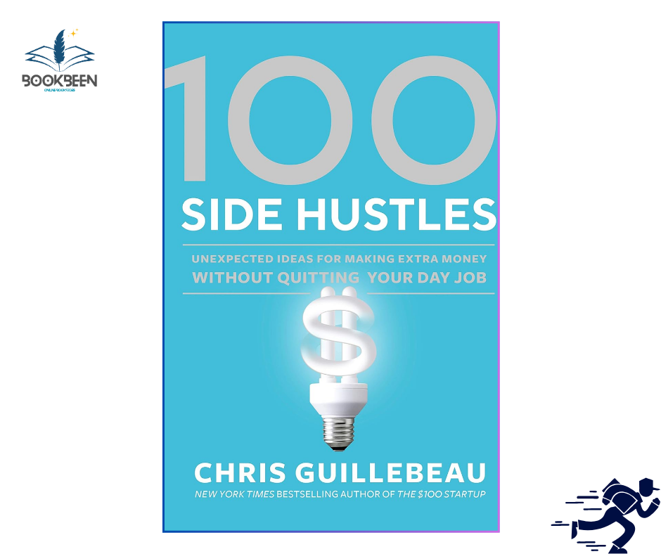 100 Side Hustles: by Chris Guillebeau (Author)